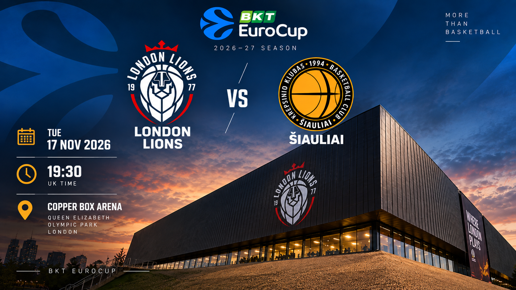 BKT EuroCup rungtynių „London Lions“ – „Šiauliai“ afiša, Copper Box Arena, 2026 m. lapkričio 17 d.